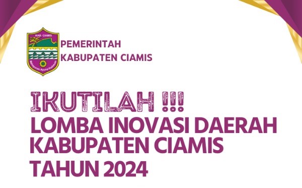 IKUTILAH !!! LOMBA INOVASI DAERAH KABUPATEN CIAMIS TAHUN 2024